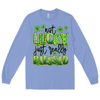 Colony Blue not lucky just really blessed Long Sleeve Tee - Artiststas