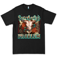 Black Somebody's Problem Bull Skull Premium Tee - FaDigitalArtStudio