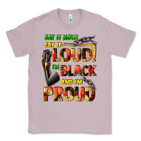 Lilac Say it now! say it loud! i'm black and i'm proud Classic Tee - FaDigitalArtStudio