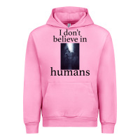Fuchsia Pink I don't believe i̇n humans Urban Hoodie - Bettercallsaul