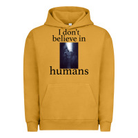Pigment Peanut Butter I don't believe i̇n humans Urban Hoodie - Bettercallsaul