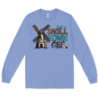 Colony Blue just a small town girl Long Sleeve Tee - SublimationCraftShop