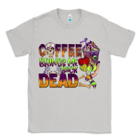 Moon Dust coffee brings me back dead Classic Tee - BarkalooDesign