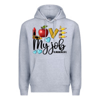Heather Grey love my job teacher life Premium Hoodie - BarkalooDesign