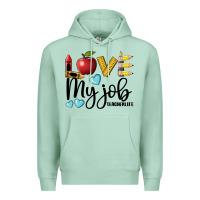 Seafoam love my job teacher life Premium Hoodie - BarkalooDesign