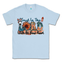 Dusty Blue Trust in the lord with all your heart Classic Tee - FaDigitalArtStudio