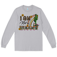 Moon Dust i am not a hugger Long Sleeve Tee - CowhideDigitalArt