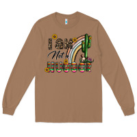 Toasted Coconut i am not a hugger Long Sleeve Tee - CowhideDigitalArt