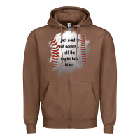 Chestnut I Just Want To Eat Nachos and Tell The Umpire He's Blind Zipper Hoodie - Jasminsmagicworld