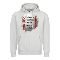 Dove Grey I Just Want To Eat Nachos and Tell The Umpire He's Blind Zipper Hoodie - Jasminsmagicworld