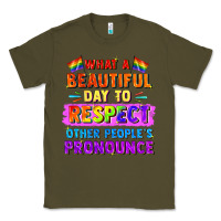 Army Green what a beautiful day to respect other people Classic Tee - FaDigitalArtStudio