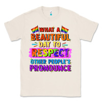 Natural what a beautiful day to respect other people Classic Tee - FaDigitalArtStudio