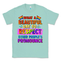Seafoam what a beautiful day to respect other people Classic Tee - FaDigitalArtStudio