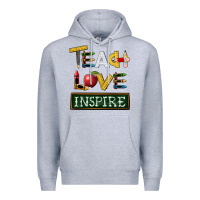 Heather Grey teach love inspire Premium Hoodie - BarkalooDesign