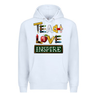 White teach love inspire Premium Hoodie - BarkalooDesign