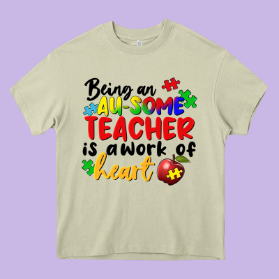 Being An Au Some Teacher Is A Work Of The Heart Heavy Core Tee Designed By Fadigitalartstudio