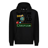 Black the future of the world is in my classroom Premium Hoodie - BarkalooDesign