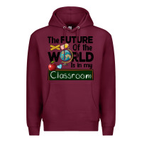 Burgundy the future of the world is in my classroom Premium Hoodie - BarkalooDesign
