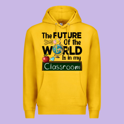 The Future Of The World Is In My Classroom Premium Hoodie Designed By Barkaloodesign
