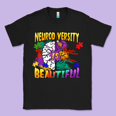 Neurodiversity Is Beautiful Classic Tee Designed By Fadigitalartstudio