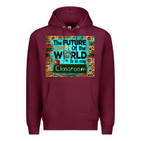 Burgundy the future of the world is in my classroom mousepad Premium Hoodie - BarkalooDesign