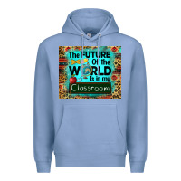 Colony Blue the future of the world is in my classroom mousepad Premium Hoodie - BarkalooDesign
