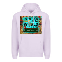 Lilac the future of the world is in my classroom mousepad Premium Hoodie - BarkalooDesign