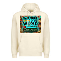 Sandshell the future of the world is in my classroom mousepad Premium Hoodie - BarkalooDesign