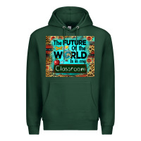 Sports Green the future of the world is in my classroom mousepad Premium Hoodie - BarkalooDesign