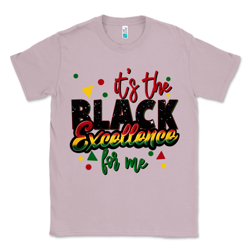 It's The Black Excellence For Me Classic Tee by FaDigitalArtStudio | Teevron