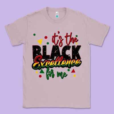 It's The Black Excellence For Me Classic Tee Designed By Fadigitalartstudio