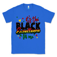 True Royal It's the black excellence for me Classic Tee - FaDigitalArtStudio