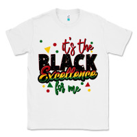 White It's the black excellence for me Classic Tee - FaDigitalArtStudio