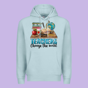 Teachers Change The World Premium Hoodie Designed By Barkaloodesign