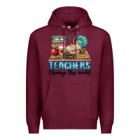 Burgundy teachers change the world Premium Hoodie - BarkalooDesign