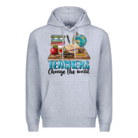 Heather Grey teachers change the world Premium Hoodie - BarkalooDesign
