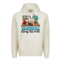Oatmeal Heather teachers change the world Premium Hoodie - BarkalooDesign
