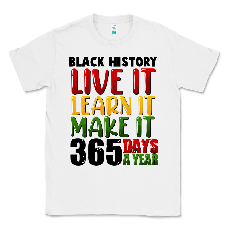 Black History Live It Classic Tee by FaDigitalArtStudio | Teevron