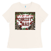 Bone just a girl who loves christmas Ladies Tee - CowhideDigitalArt