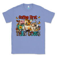Colony Blue Coffee First Then Cows Classic Tee - FaDigitalArtStudio