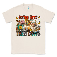 Natural Coffee First Then Cows Classic Tee - FaDigitalArtStudio