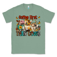 Sage Coffee First Then Cows Classic Tee - FaDigitalArtStudio