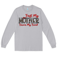 Moon Dust first my mother forever my friend Long Sleeve Tee - CowhideDigitalArt