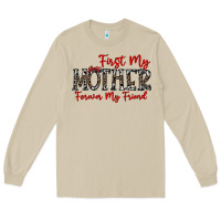 Mushroom first my mother forever my friend Long Sleeve Tee - CowhideDigitalArt