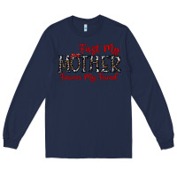 Navy first my mother forever my friend Long Sleeve Tee - CowhideDigitalArt