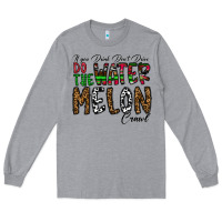 Heather Grey If you Drink Don't Drive Do the Watermelon Crawl Long Sleeve Tee - CowhideDigitalArt