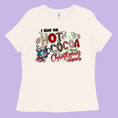 I Run Hot Cocoa And Christmas Cheer Ladies Tee Designed By Cowhidedigitalart