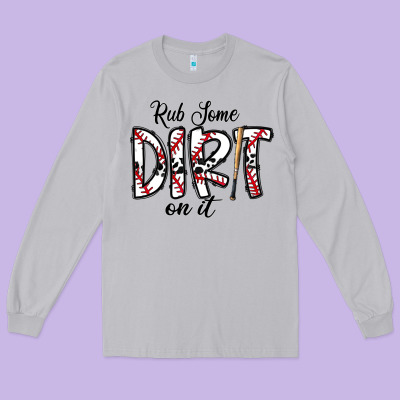 Rub Somedirt On It Baseball Long Sleeve Tee Designed By Cowhidedigitalart