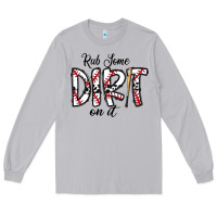 Moon Dust rub somedirt on it baseball Long Sleeve Tee - CowhideDigitalArt