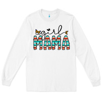White girl mama Long Sleeve Tee - CowhideDigitalArt